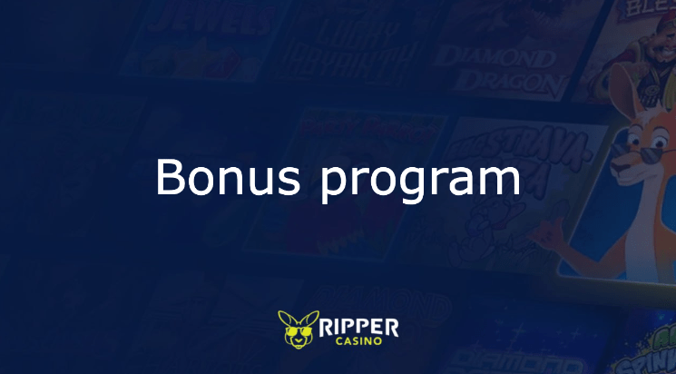 Bonus programs and promotions Ripper Casino